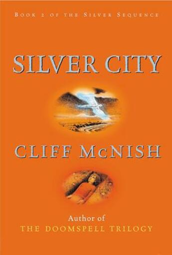 Couverture du livre « Silver City » de Cliff Mcnish aux éditions Orion Digital