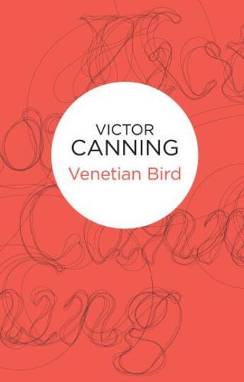 Couverture du livre « Venetian Bird (Bello) » de Canning Victor aux éditions Pan Macmillan