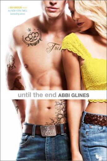 Couverture du livre « Until the End » de Abbi Glines aux éditions Simon Pulse