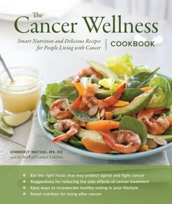 Couverture du livre « The Cancer Wellness Cookbook » de Mathai Kimberly aux éditions Sasquatch Books Digital