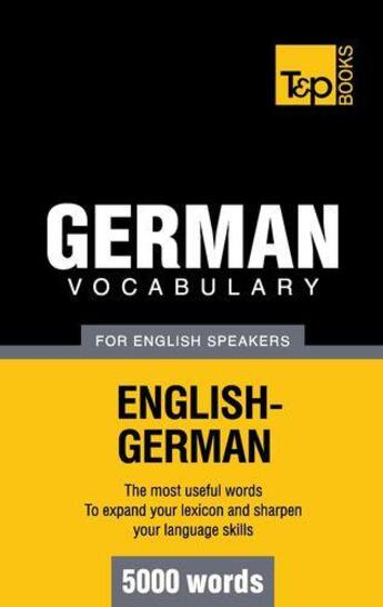 Couverture du livre « German vocabulary for english speakers : 5000 words » de Andrey Taranov aux éditions Books On Demand