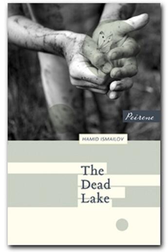 Couverture du livre « The Dead Lake » de Hamid Ismailov aux éditions Peirene Press Digital