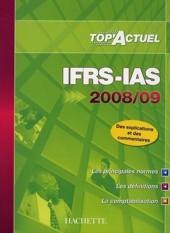 Couverture du livre « Top'actuel ; IFRS-IAS (édition 2008/2009) » de  aux éditions Hachette Education