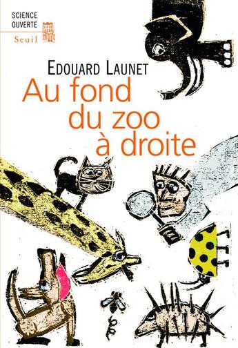Couverture du livre « Au fond du zoo à droite » de Edouard Launet aux éditions Seuil