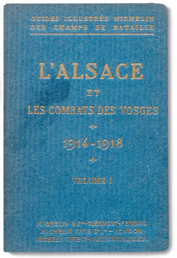 Couverture du livre « L'Alsace et les combats des Vosges I » de Collectif Michelin aux éditions Michelin