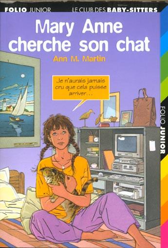 Couverture du livre « Le Club des Baby-Sitters Tome 25 : Mary Anne cherche son chat » de Ann M. Martin aux éditions Gallimard-jeunesse