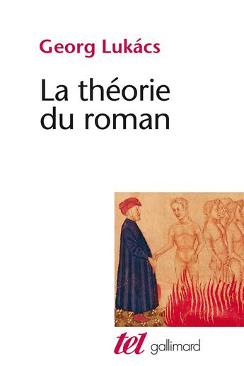 Couverture du livre « La théorie du roman » de Lukacs Georges aux éditions Gallimard