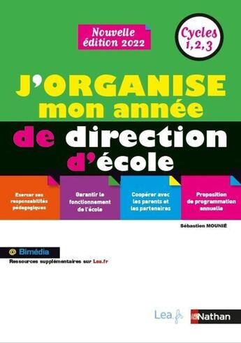 Couverture du livre « J'organise mon année de directeur d'école (édition 2019) » de Sebastien Mounie aux éditions Nathan