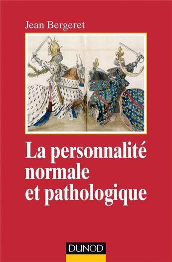 Couverture du livre « La personnalité normale et pathologique (3e édition) » de Jean Bergeret aux éditions Dunod