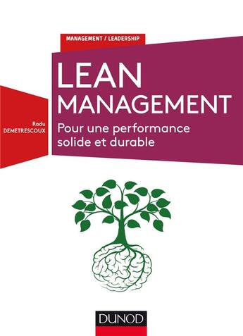 Couverture du livre « Lean management ; pour une performance solide et durable » de Radu Demetrescoux aux éditions Dunod