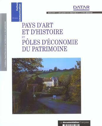 Couverture du livre « La valorisation du patrimoine dans le developpement local ; pays d'art et d'histoire et pole d'economie du patrimoine » de  aux éditions Documentation Francaise