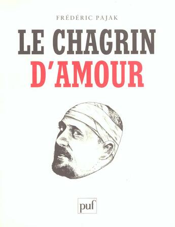 Couverture du livre « Le chagrin d'amour » de Frederic Pajak aux éditions Puf