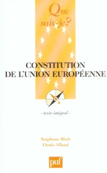 Couverture du livre « Constitution de l'union europeenne » de Stephane Rials aux éditions Que Sais-je ?