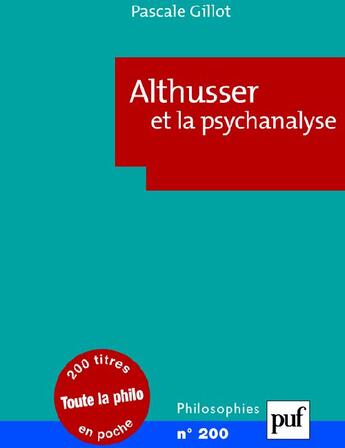 Couverture du livre « Althusser et la psychanalyse » de Pascale Gillot aux éditions Puf