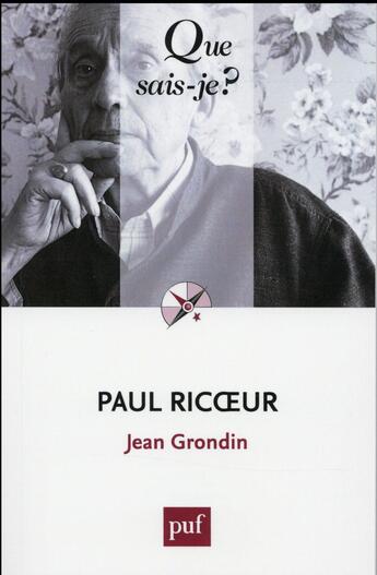 Couverture du livre « Paul Ricoeur (2e édition) » de Jean Grondin aux éditions Que Sais-je ?