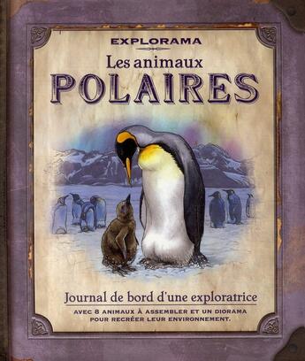 Couverture du livre « Explorama ; les animaux polaires » de Nancy Honovich aux éditions Casterman