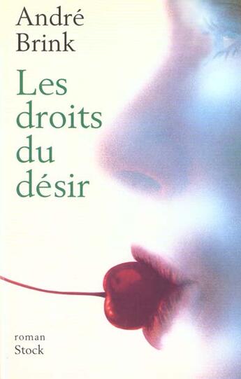 Couverture du livre « Les droits du désir » de Andre Brink aux éditions Stock