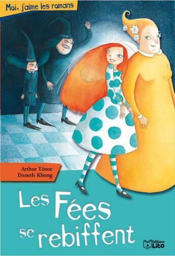 Couverture du livre « Les fées se rebiffent » de Arthur Tenor et Daneth Khong aux éditions Lito