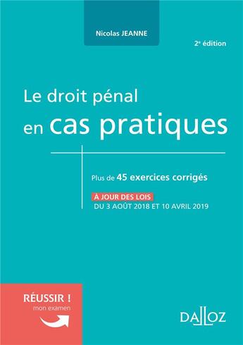 Couverture du livre « Le droit pénal en cas pratiques (2e édition) » de Nicolas Jeanne aux éditions Dalloz