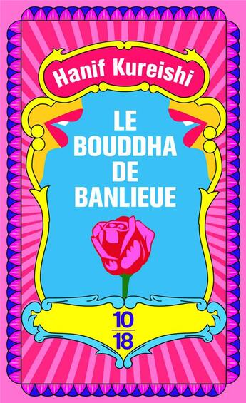 Couverture du livre « Le bouddha de banlieue » de Hanif Kureishi aux éditions 10/18