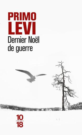 Couverture du livre « Dernier Noël de guerre » de Primo Levi aux éditions 10/18