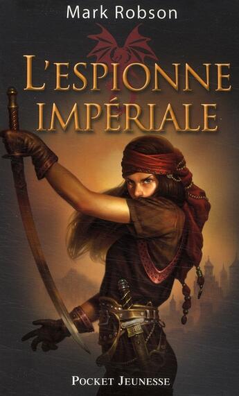 Couverture du livre « L'espionne imperiale - tome 1 - vol01 » de Mark Robson aux éditions Pocket Jeunesse