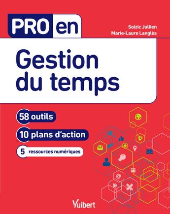 Couverture du livre « Pro en... ; gestion du temps » de Jullien Soizic et Marie-Laure Lahouste-Langles aux éditions Vuibert