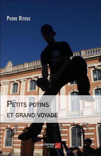 Couverture du livre « Petits potins et grand voyage » de Pierre Ritoux aux éditions Editions Du Net