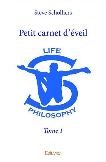 Couverture du livre « Petit carnet d'éveil ? t.1 » de Steve Scholliers aux éditions Edilivre