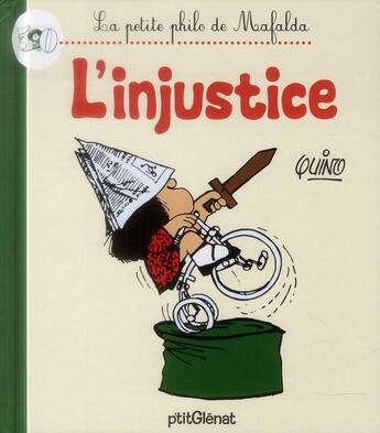 Couverture du livre « La petite philo de Mafalda ; l'injustice » de Quino aux éditions Glenat Jeunesse
