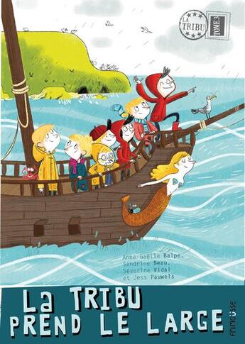 Couverture du livre « La tribu prend le large Tome 3 » de Severine Vidal et Sandrine Beau aux éditions Frimousse