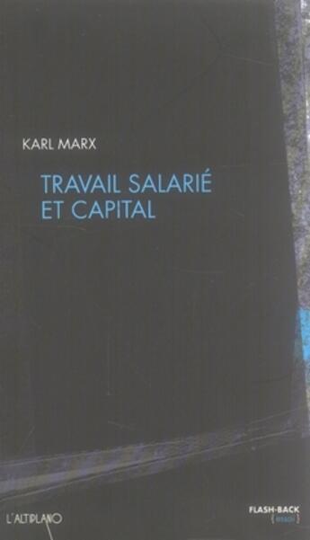 Couverture du livre « Travail salarié et capital » de Karl Marx aux éditions Altiplano