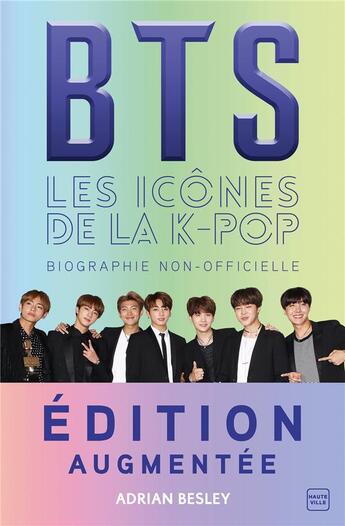 Couverture du livre « BTS ; les icones de la k-pop ; biographie non-officielle » de Adrian Besley aux éditions Hauteville