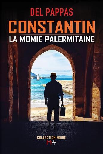 Couverture du livre « La momie palermitaine » de Gilles Del Pappas aux éditions M+ Editions