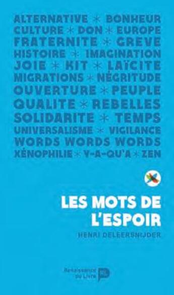 Couverture du livre « Les mots de l'espoir » de Henri Deleersnijder aux éditions Renaissance Du Livre