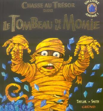 Couverture du livre « Le tombeau de la momie » de Taylor/Smith aux éditions Grund