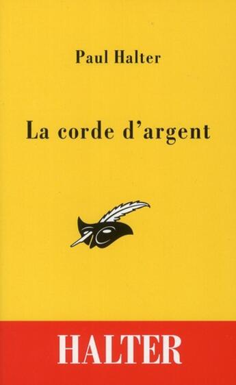 Couverture du livre « La corde d'argent » de Paul Halter aux éditions Editions Du Masque