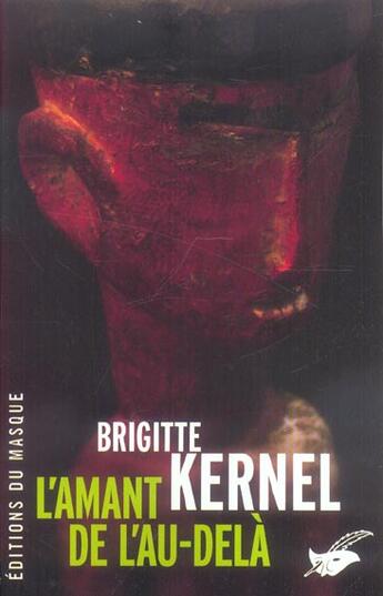 Couverture du livre « L'amant de l'au-delà » de Brigitte Kernel aux éditions Editions Du Masque