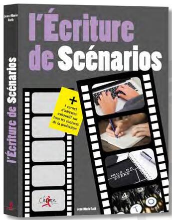 Couverture du livre « L'écriture de scenario » de Jean-Marie Roth aux éditions Chiron