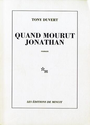 Couverture du livre « Quand mourut Jonathan » de Tony Duvert aux éditions Minuit