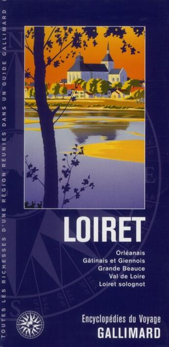 Couverture du livre « Loiret (Orléans, bords du Loiret, forêts domaniales et privées) » de  aux éditions Gallimard-loisirs