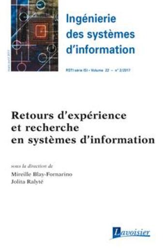 Couverture du livre « Ingénierie des systèmes d'information RSTI série ISI volume 22 n° 2 - mars-avril 2017 ; retours d'expérience et recherche en systèmes d'information » de  aux éditions Hermes Science Publications