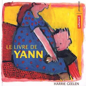 Couverture du livre « Le livre de yann - illustrations, couleur » de Geelen Harrie aux éditions Autrement