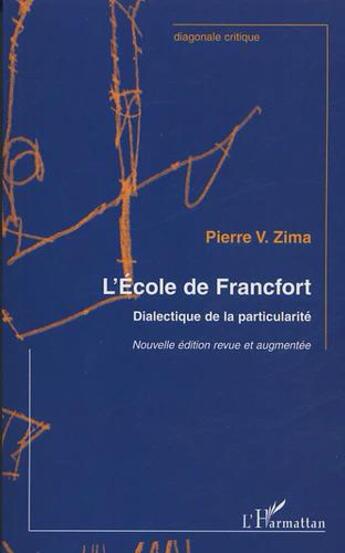 Couverture du livre « Ecole de francfort » de Peter Vaclav Zima aux éditions L'harmattan