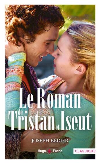 Couverture du livre « Le roman de Tristan et Iseut » de Joseph Bedier aux éditions Hugo Poche