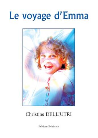 Couverture du livre « Le voyage d'Emma » de Christine Dell'Utri aux éditions Benevent