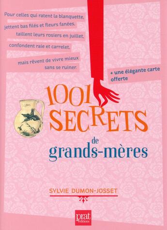 Couverture du livre « 1001 secrets de grands-mères » de Sylvie Josset aux éditions Prat Prisma
