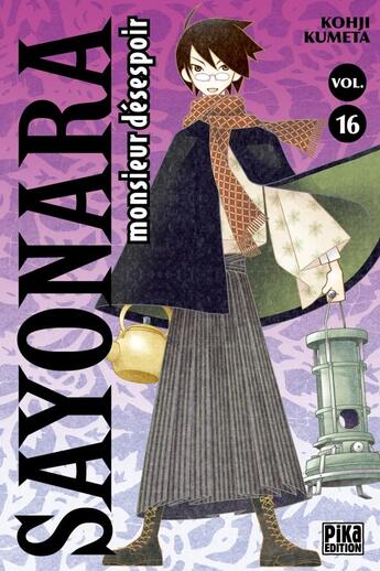 Couverture du livre « Sayonara Monsieur Désespoir Tome 16 » de Kohji Kumeta aux éditions Pika