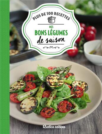 Couverture du livre « Mes bons légumes de saison » de Minouche Pastier et Aglae Blin aux éditions Rustica