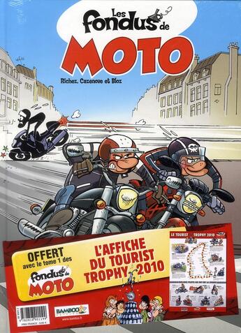 Couverture du livre « Les fondus de moto T.1 » de Christophe Cazenove et Richez Herve et Bloz aux éditions Bamboo